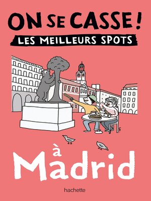 cover image of On se casse ! Les meilleurs spots à Madrid